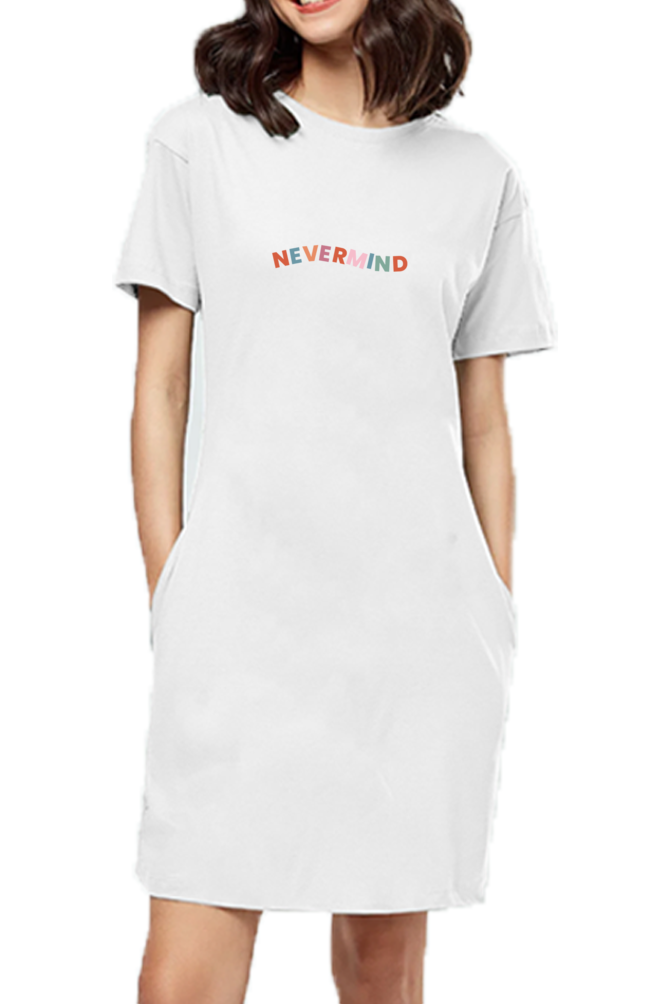 Womens Slogan Tshirt dress- NEVERMND