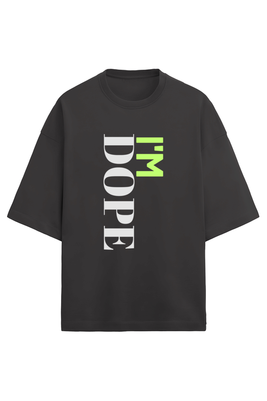 Oversized Unisex French Terry Slogan T-shirt - Im Dope
