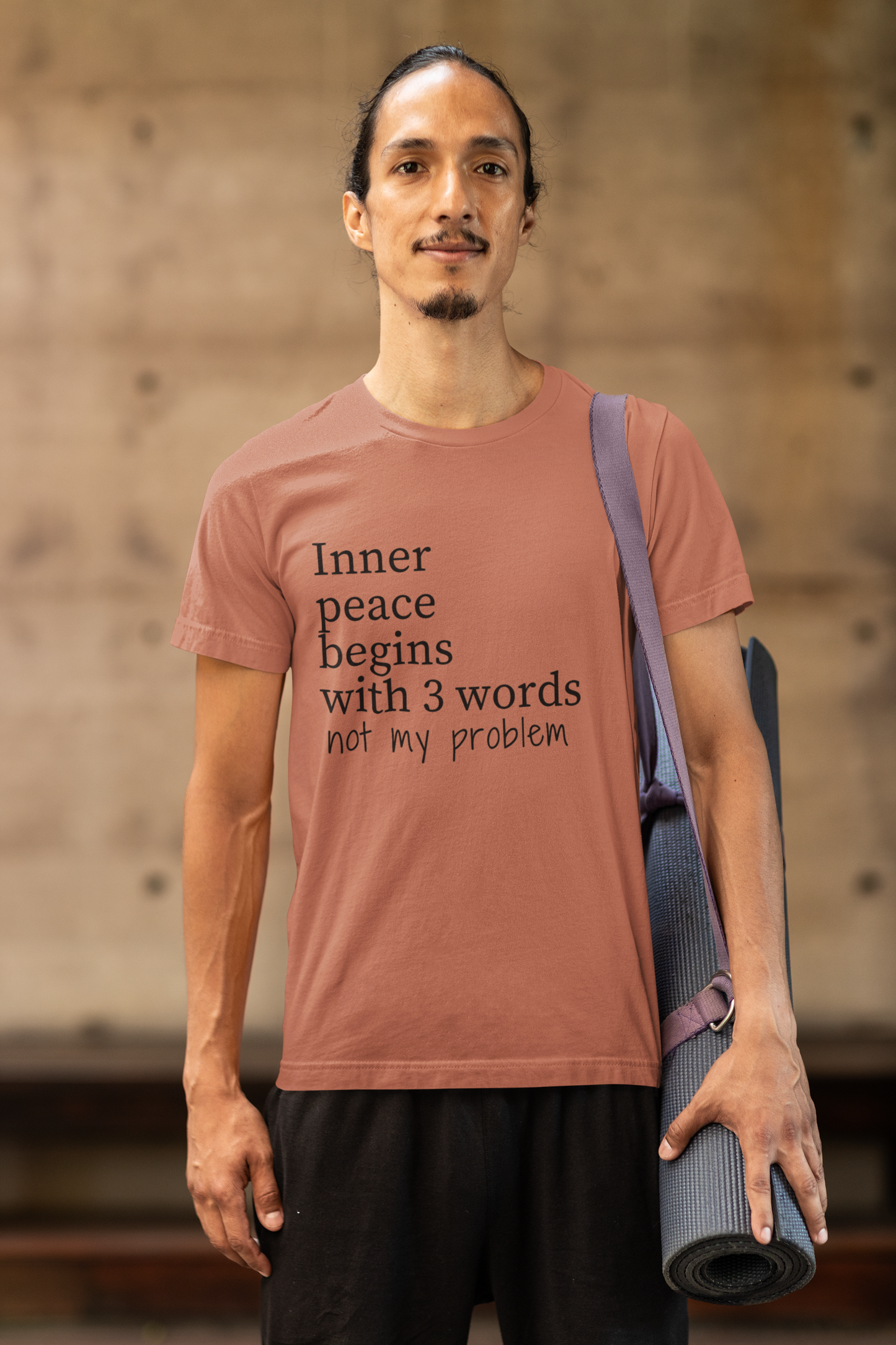 Inner Peace - Not my problem Tshirt