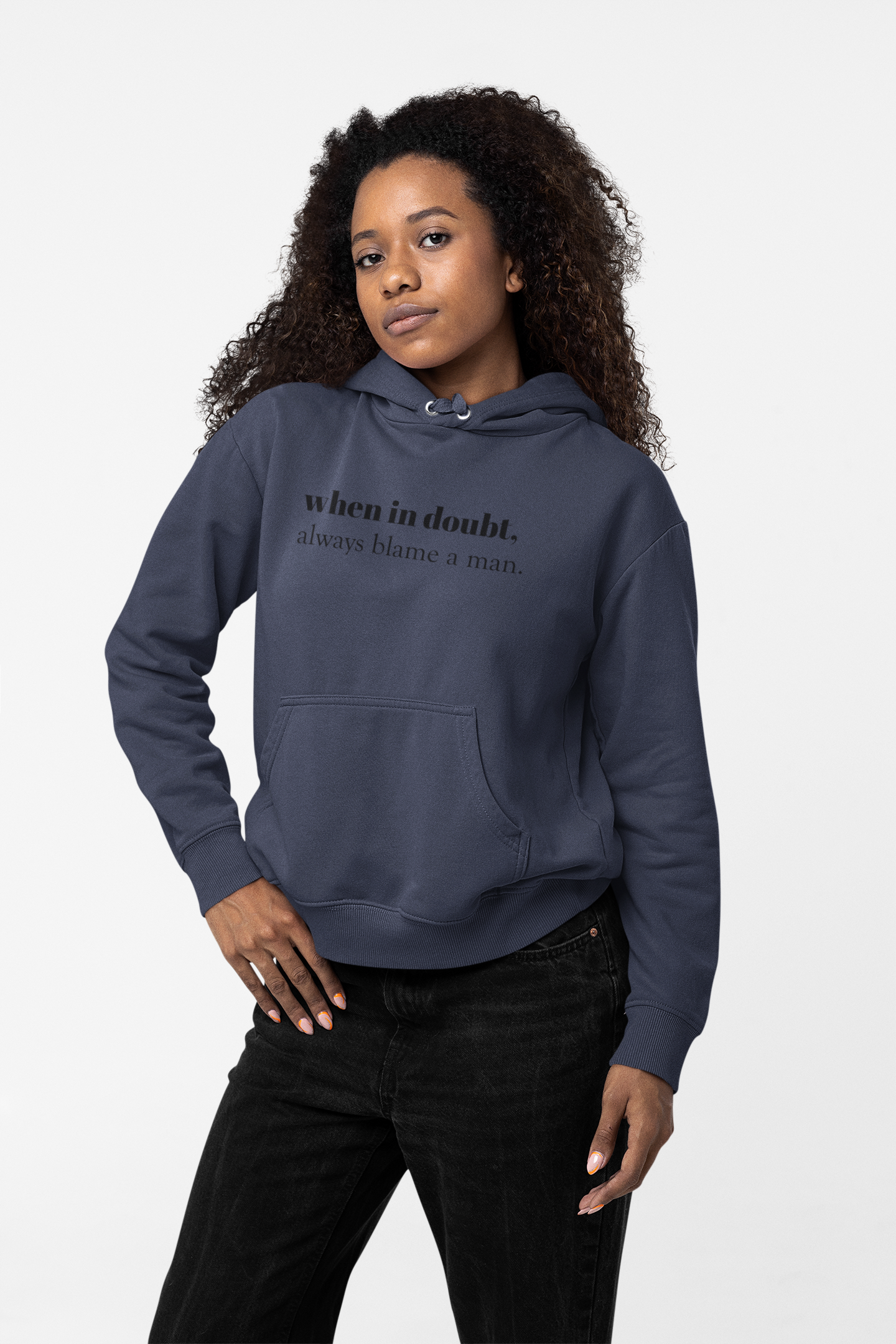 "When in doubt,always blame a man - Hooded T-shirts for Women