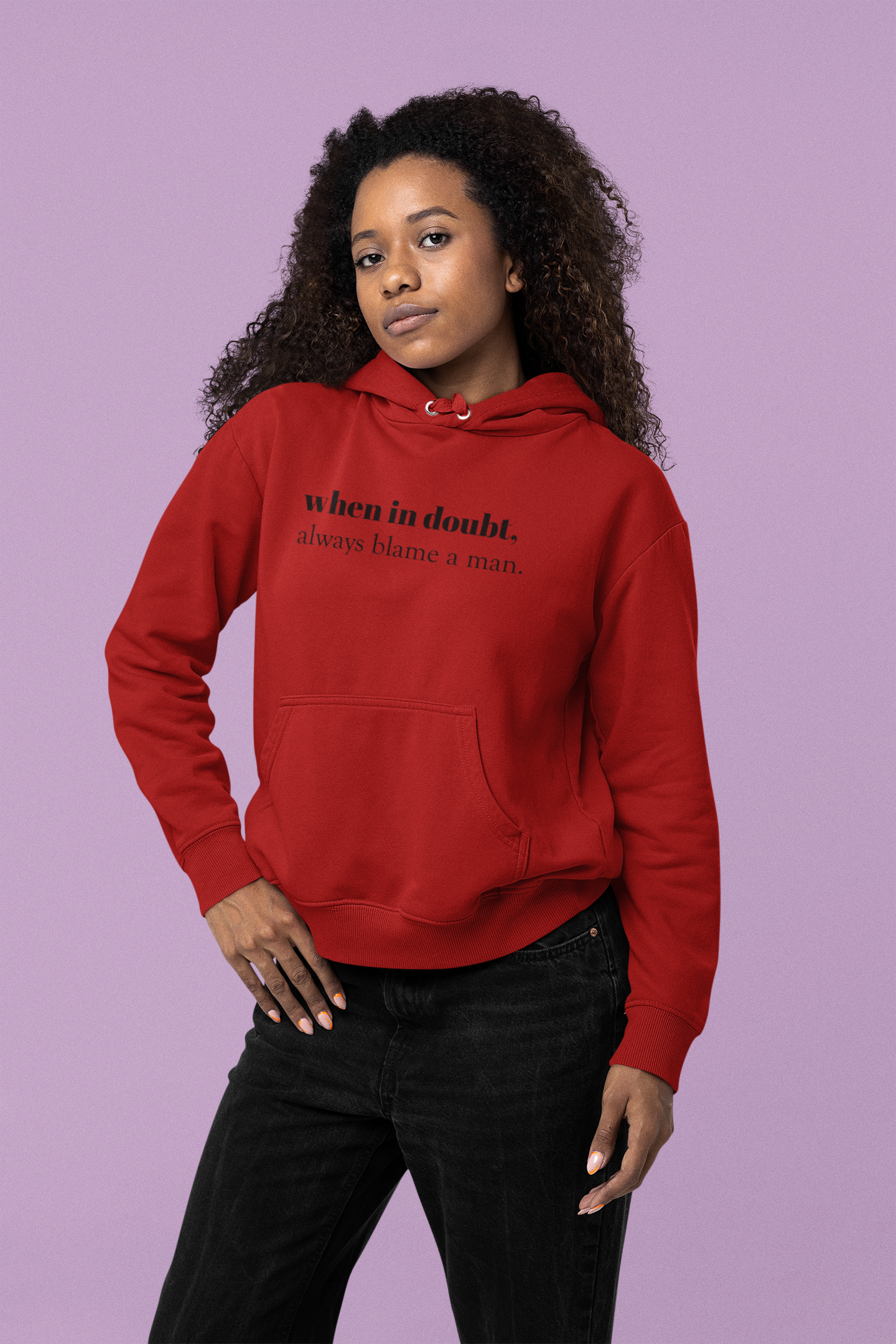 "When in doubt,always blame a man - Hooded T-shirts for Women