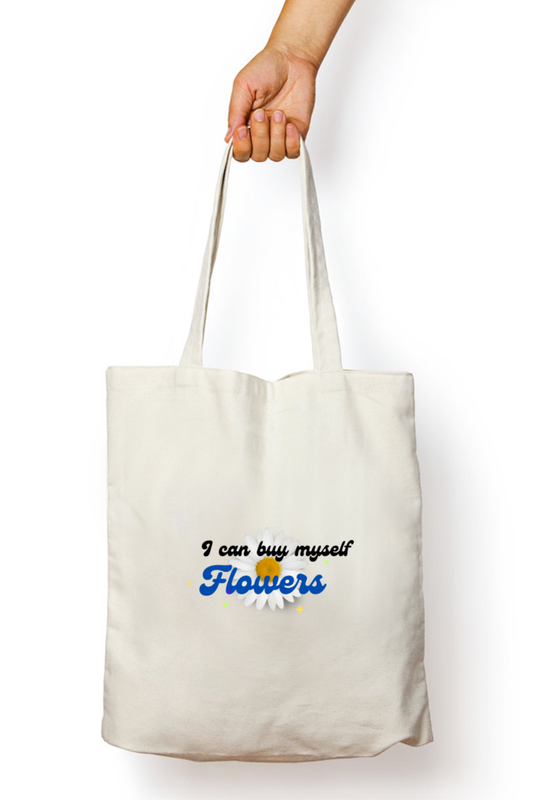 Tote Bag Zipper - I can buy myself flowers