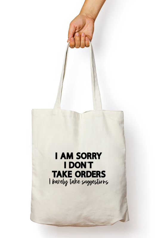 Tote bag - im sorry I dont take orders